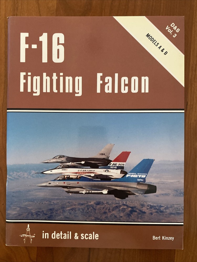 F-16 Fighting Falcon D & S Vol 3 Models A & B Bert Kinzey Like New Paperback