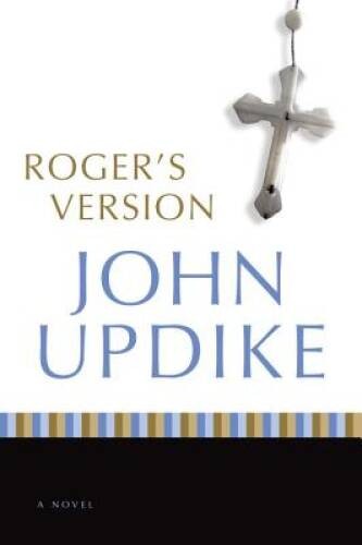Roger's Version: A Novel - Paperback By Updike, John - GOOD