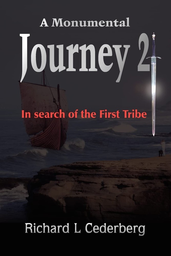 A Monumental Journey 2: In search of the First Tribe By Cederber
