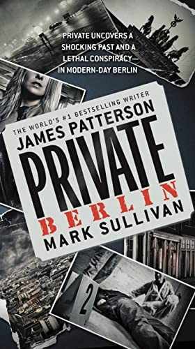 Private Berlin (A Private - Paperback, by Patterson James; Sullivan - Very Good