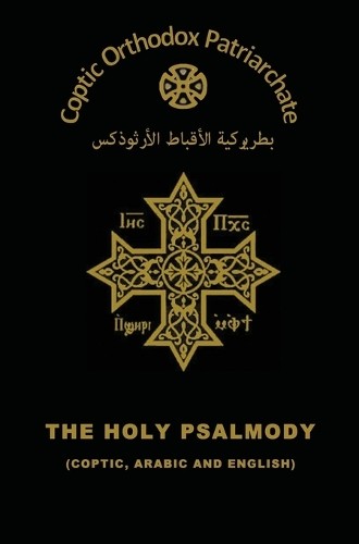 The Coptic Orthodox Church The Holy Psalmody (Hardback) (UK IMPORT)All Tariffs and Duties included - no additional charges