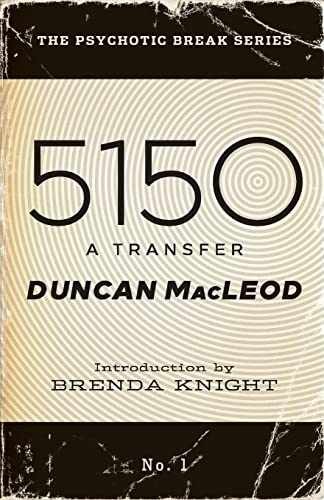 5150: A Transfer (The Psychotic Break - Paperback, by MacLeod Duncan - Very Good