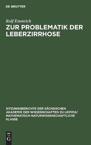 Rolf Emmrich Zur Problematik Der Leberzirrhose (Hardback)