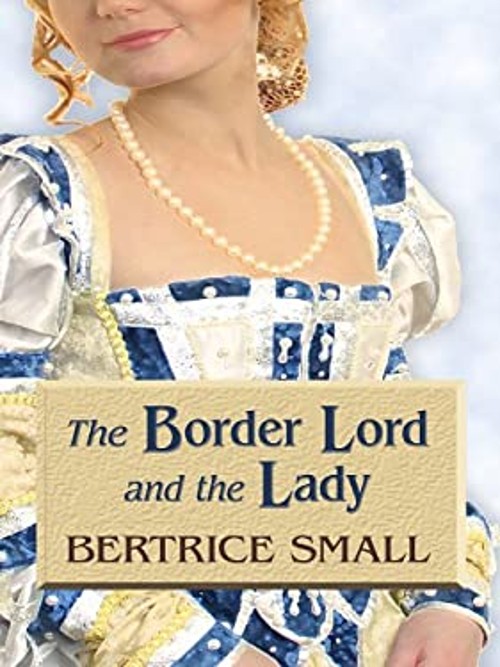 The Border Lord and the Lady Hardcover Beatrice SmallFree US Delivery | ISBN:141042460X