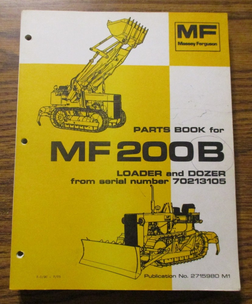 Massey Ferguson MF 200B Cralwer Tractor Loader Dozer Parts Book Manual Catalog
