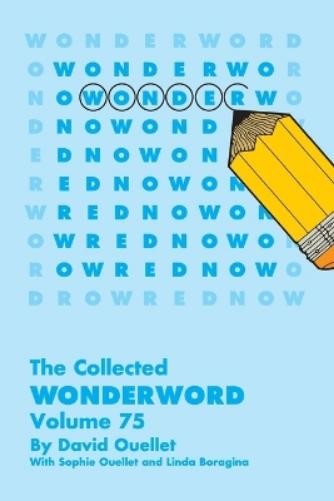 David Ouellet Collected Wonderword Volume 75 (Paperback)Another great item from Rarewaves USA | Free delivery!