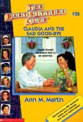 Claudia And The Sad Good-bye (Baby-Sitters Club: Collector's Edition) by Martin,