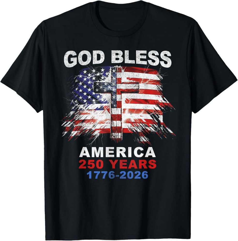 God Bless America 250 Years 1776-2026 Christian Cross Flag T-Shirt