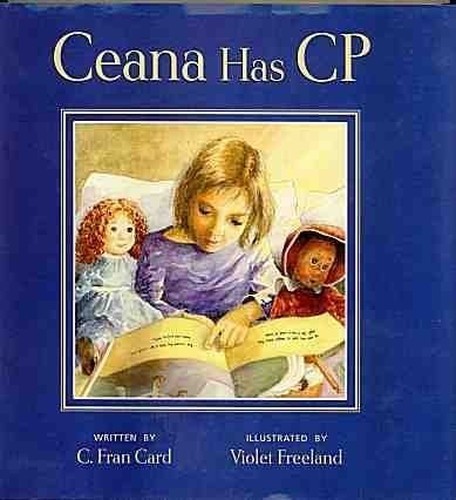 Ceana has CP (Cerebral Palsy), C. Fran Card