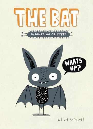 The Bat (Disgusting Critters) - Paperback, by Gravel Elise - Very Good