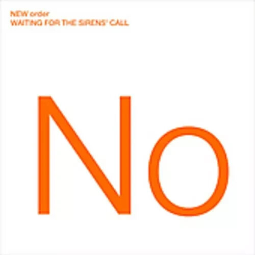 Waiting for the Sirens' Call by New Order 2005, Warner Bros. CD    LN
