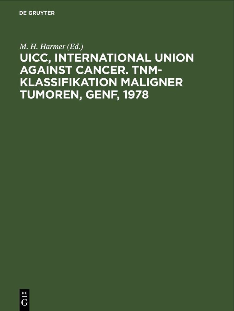 Uicc, International Union Against Cancer. Tnm-Klassifikation Maligner (Hardback)Another great item from Rarewaves USA | Free delivery!