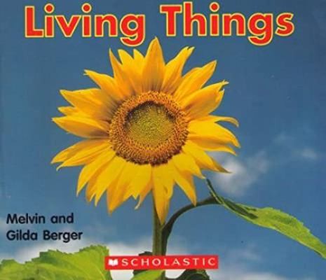 Living Things (Scholastic Readers) by Melvin Bergerby Melvin Berger | PB | Good