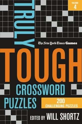 New York Times Games Truly Tough Crossword Puzzles Volume 4: 200 Challenging