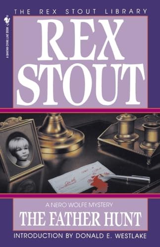 The Father Hunt: 43 (Nero Wolfe), Stout, Rex