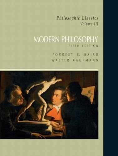 Philosophic Classics: Volume III: - Paperback, by Baird Forrest - Very Good