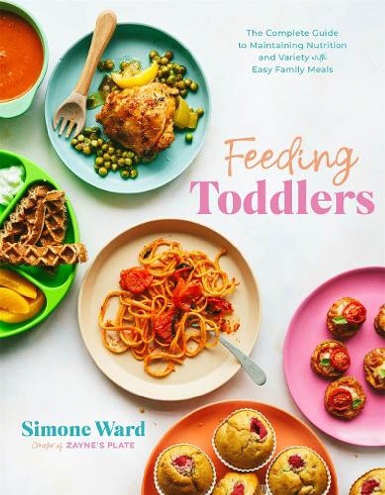 Feeding Toddlers: The Complete Guide to Maintaining Nutrition and Variety with E