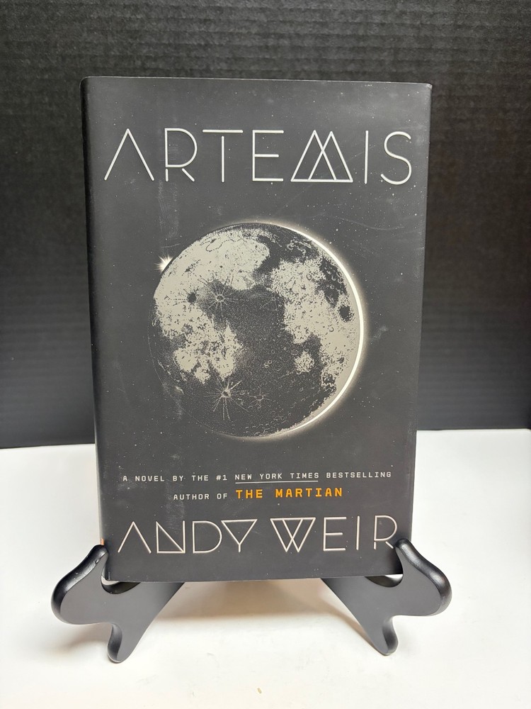 Hardcover Edition of the Novel Artemis by Andy Weir Copyright 2017