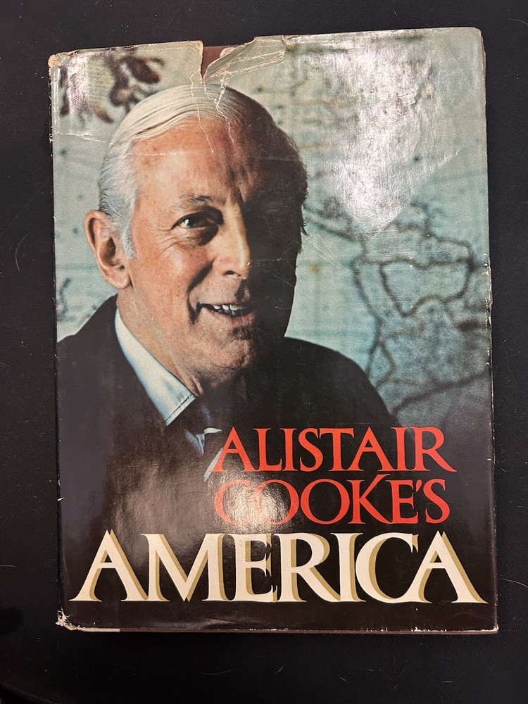 Alistair Cooke's America - By Alistair Cooke 1973 HCDJ w/Mylar cover Very Good
