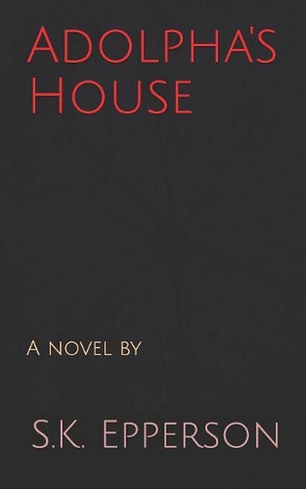 Adolpha's House by S.K. Epperson (English) Paperback Book