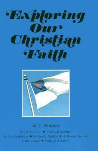 Exploring Our Christian Faith by W. T. Purkiser, Acceptable Book