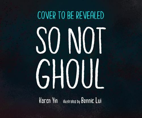 So Not Ghoul, School And Library by Yin, Karen; Lui, Bonnie (ILT), Like New U...