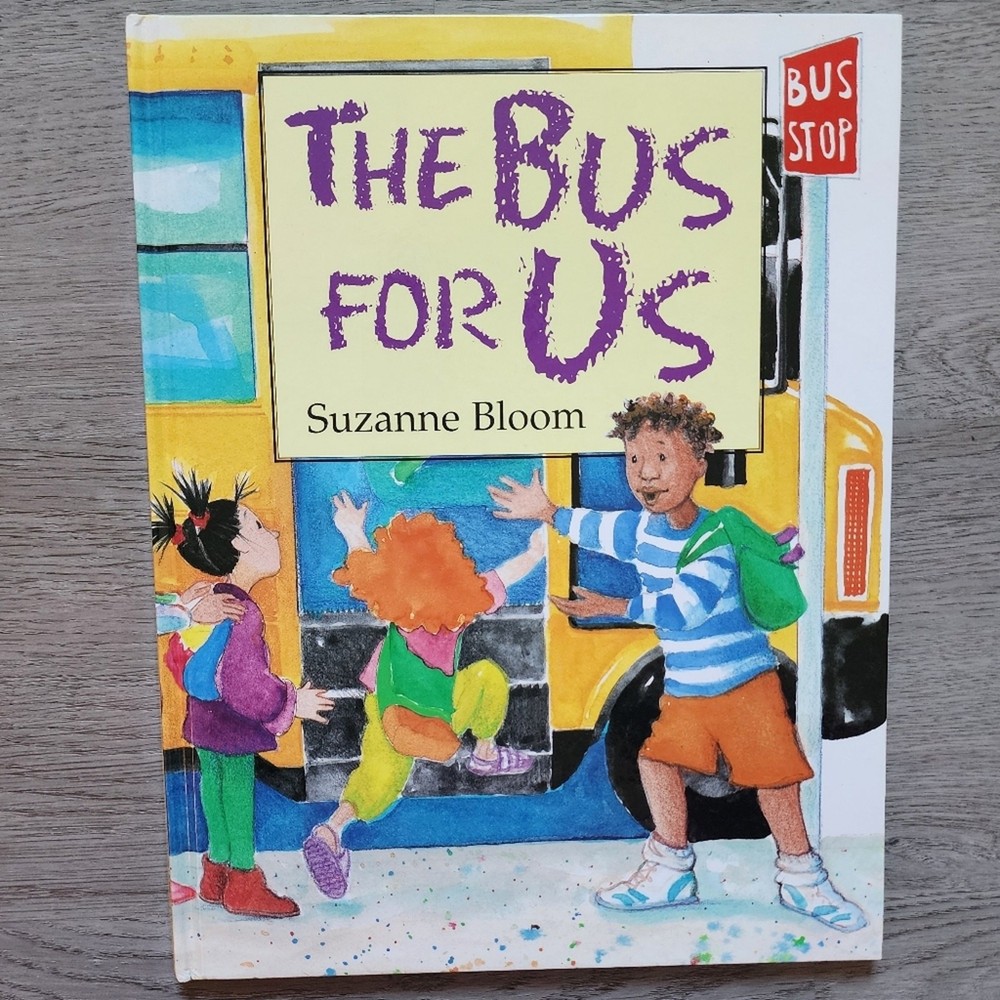 The Bus for Us by Suzanne Bloom Children's Vintage Illustrated Fiction Hardcover