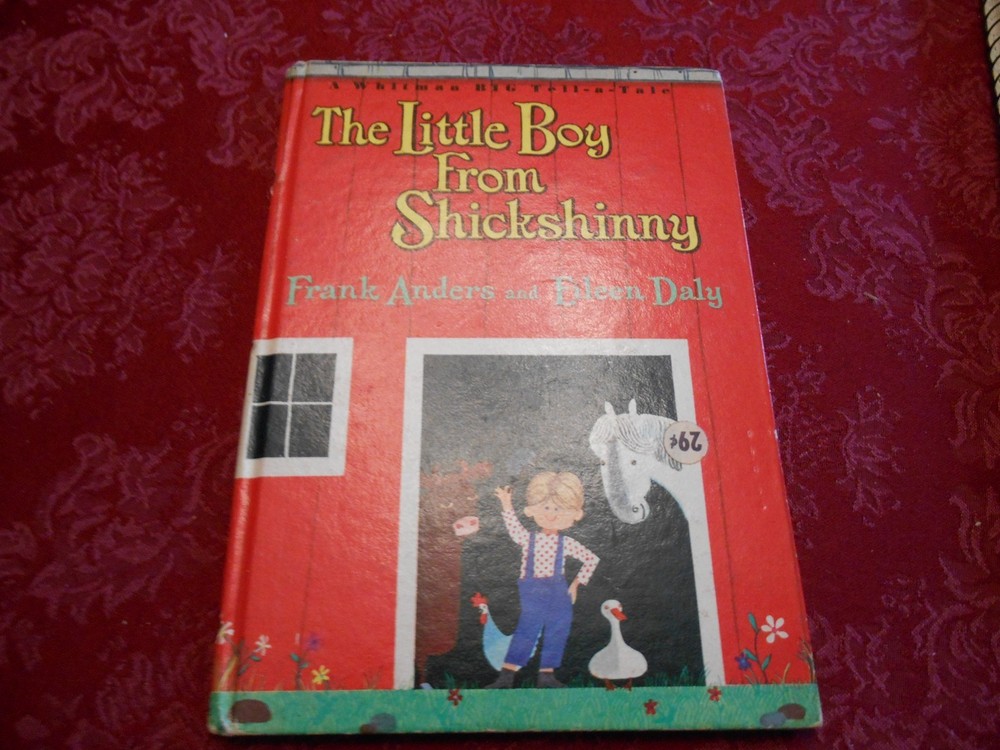 THE LITTLE BOY FROM SHICKSHINNY Whitman Big Tell a Tale Classic Farm Story 1965