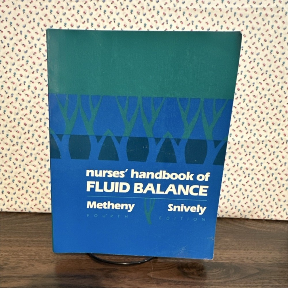 Nurses' Handbook of Fluid Balance 4th Ed Metheny Snively Paperback Lippincott