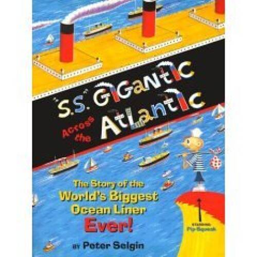 SS Gigantic Across the Atlantic: The Story of the Worlds Biggest Ocean - GOOD