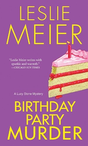 Birthday Party Murder: 9 (Lucy Stone ..., Meier, Leslie