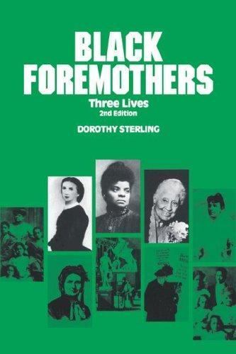 Black Foremothers : Three Lives, Paperback by Sterling, Dorothy, Used Good Co...