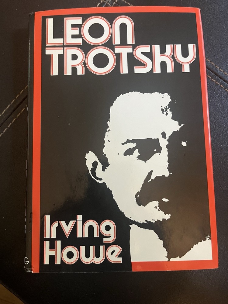 LEON TROTSKY By Irving Howe - Hardcover  1st. Ed.