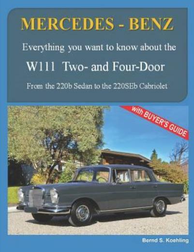 1960s Mercedes-Benz W111 220B Sedan to Two- & Four-Door Classics