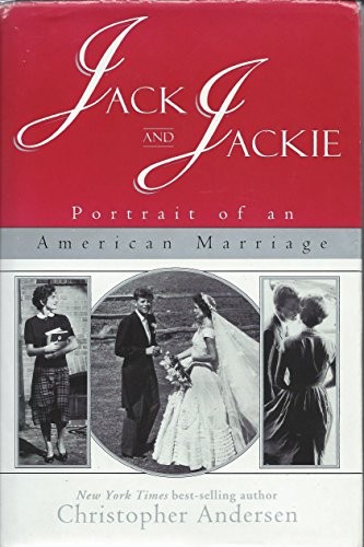 Jack and Jackie: Portrait of an Ame..., Andersen, Chris
