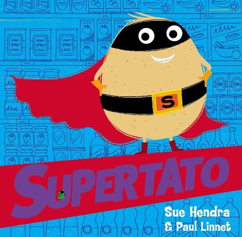 Supertato by Hendra, Sue Book The Fast Free ShippingFREE US DELIVERY | ISBN: 1471171892 | Quality Books