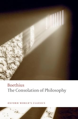 The Consolation of Philosophy (Oxford World's Classics) by Boethius