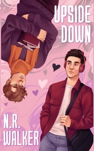 Upside Down - Alternate Cover by N R Walker: New