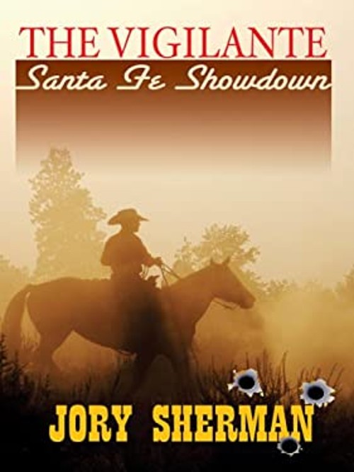 The Vigilante : Santa Fe Showdown Hardcover Jory ShermanFree US Delivery | ISBN:1410406946