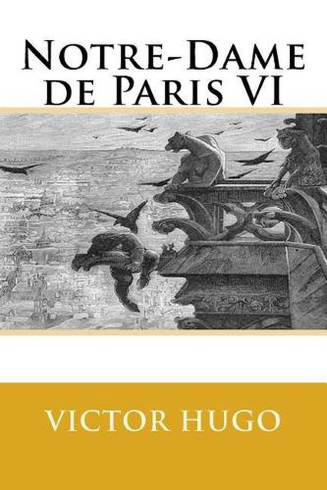 Notre-Dame de Paris VI by Victor Hugo (French) Paperback Book