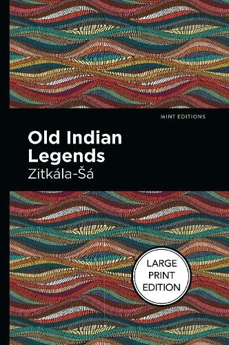 Zitkala-Sa Old Indian Legends (Paperback)Another great item from Rarewaves USA | Free delivery!