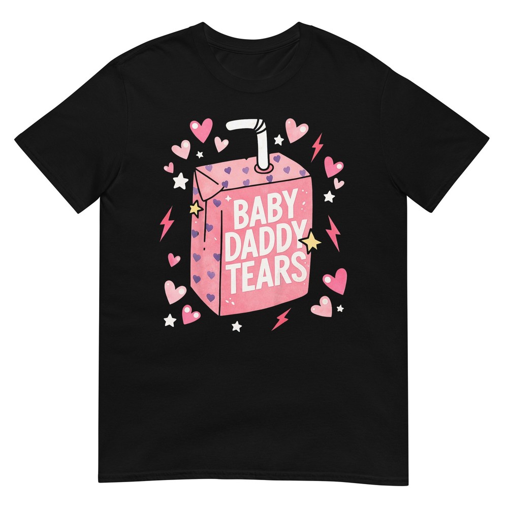 Baby Daddy Tears Funny Pink Juice Box Quote T-Shirt