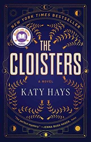 The Cloisters: A Novel - Paperback, by Hays Katy - Very Good