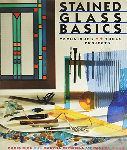 STAINED GLASS BASICS, Martha Mitchell