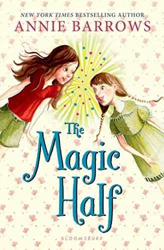 The Magic Half - Paperback, by Barrows Annie - Very Good