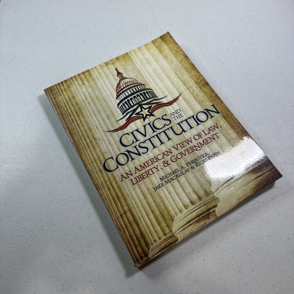 Civics and the Constitution: An American View of Law, Liberty, & Government