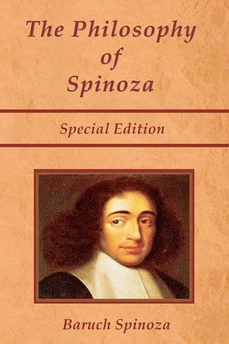 Benedictus de Spinoza The Philosophy of Spinoza - Special Edition (Paperback)Another great item from Rarewaves USA | Free delivery!