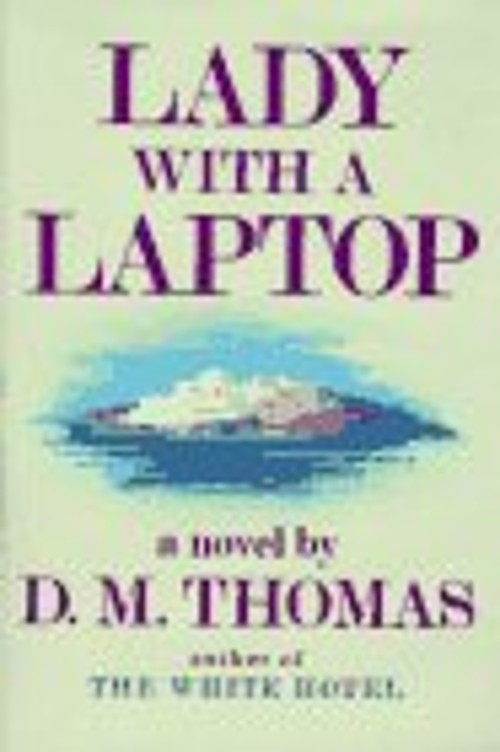 Lady with a Laptop Hardcover D. M. ThomasFree US Delivery | ISBN:0786703083