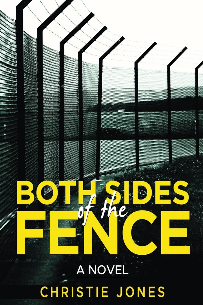 Both Sides of the Fence: A Novel