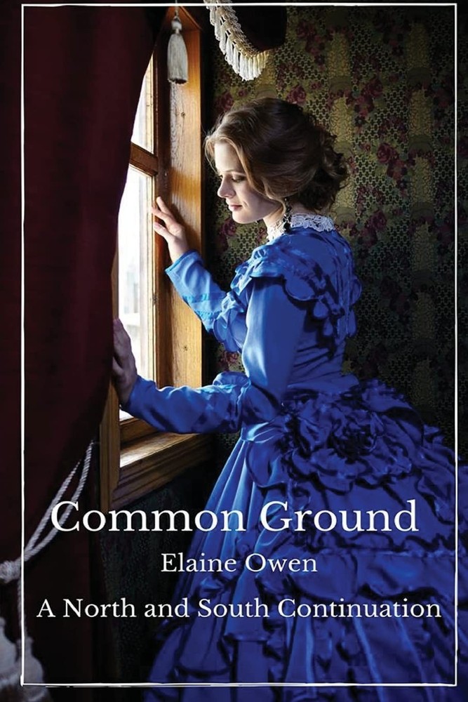 Common Ground: A North and South Continuation (Margaret of Milton)